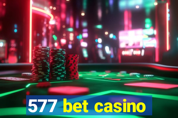 577 bet casino